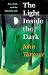 The Light Inside the Dark: Zen, Soul, and the Spiritual Life