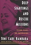 Deep Sightings and Rescue Missions: Fiction, Essays, and Conversations