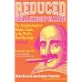 Reduced Shakespeare: The Attention-impaired Reader's Guide to the World's Best Playwright [abridged]