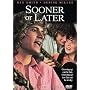 Sooner or Later