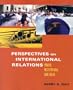 Perspectives on International Relations: Power, Institutions, and Ideas