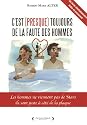 C'est (presque) toujours de la faute des hommes