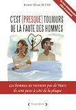C'est (presque) toujours de la faute des hommes