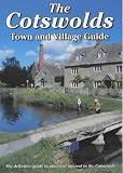 The Cotswolds Town and Village Guide: The Definitive Guide to Places of Interest in the Cotswolds (Walkabout)