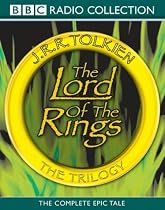 The Lord of the Rings: "The Fellowship of the Ring", "The Two Towers", "The Return of the King" (BBC Radio Collection)