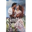 Gambler's Daughter by Ruth Owen