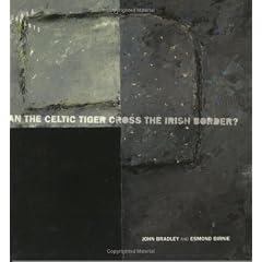Can the Celtic Tiger Cross the Irish Border? (Crosscurrents)