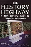 View Book 'The History Highway: A 21st-century Guide to Internet Resources'