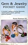 Gem & Jewelry Pocket Guide: A Travelers Guide to Buying Diamonds, Colored Gems, Pearls, Gold and Platinum Jewelry (Gem & Jewelry Pocket Guide)