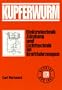 Der Kupferwurm - Elektrotechnik Z�ndung und Lichttechnik an Kraftfahrzeugen