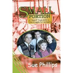 SMALL PORTION: A "Dwarf" Finds God in the Struggle for Normality