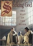 Seeking God The Way of the Monk