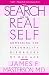 The Search for the Real Self: Unmasking the Personality Disorders of Our Age