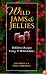 Wild Jams And Jellies: Delicious Recipes Using 75 Wild Edibles