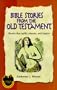 Bible Stories From The Old Testament: Stories that uplift, educate, and inspire (Judeo-Christian Ethics Series)
