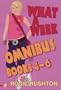 What a Week Omnibus: v. 4-6 (What a Week): v. 4-6 (What a Week)
