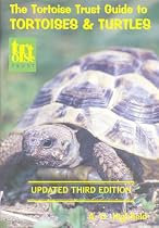 The Tortoise Trust Guide to Tortoises and Turtles