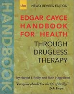 The Edgar Cayce Handbook for Health Through Drugless Therapy