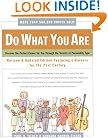 Do What You Are : Discover the Perfect Career for You Through the Secrets of Personality Type--Revised and Updated Edition Featuring E-careers for the 21st Century