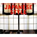 Japanese Style: Traditionelle Innenarchitektur und Interriorgestaltung in Japan /Bildband der japanischen Architektur