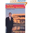 The New Gold Rush: Real Estate (capitalist)