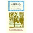 Last of the Saddle Tramps (Equestrian Travel Classics)