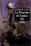 Poursuite de l'ombre (La)