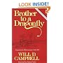 Brother to a Dragonfly