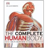 The Complete Human Body (Book & DVD-ROM) ~ DK Publishing