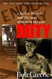 Duty:: A Father, His Son, and the Man Who Won the War