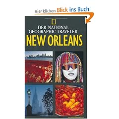 Der National Geographic Traveler New Orleans
