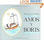 Amos y Boris: Spanish Hardcover Edition of Amos & Boris (Spanish Edition)