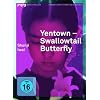 Yentown - Swallowtail Butterfly (OmU) - Intro Edition Asien 17
