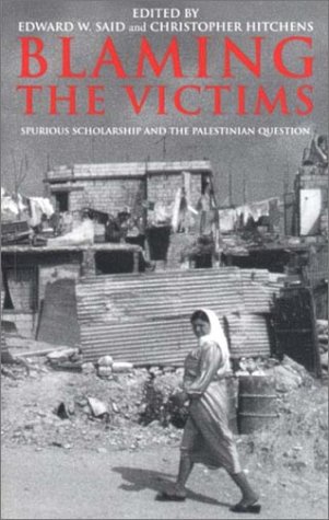 Blaming the Victims: Spurious Scholarship and the Palestinian Question