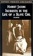 Incidents in the Life of a Slave Girl (Dover Thrift Editions)