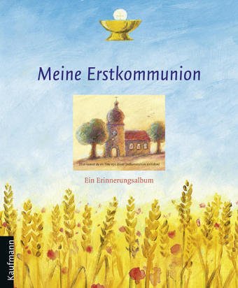 Kaufmann Meine Erstkommunion. Ein Erinnerungsalbum
