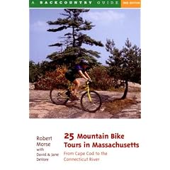 25 Mountain Bike Tours in Massachusetts: From Cape Cod to the Connecticut River, Second Edition