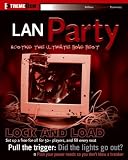  : LAN Party: Hosting the Ultimate Frag Fest (ExtremeTech)