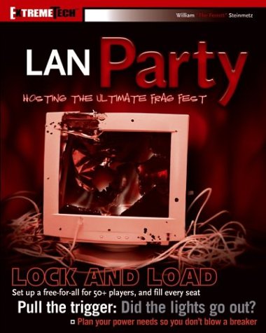 Image of: LAN Party: Hosting the Ultimate Frag Fest (ExtremeTech)