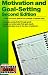 Motivation and Goal-Setting: A Quick and Handy Guide for Any Manager or Business Owner (Business Desk Reference)