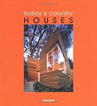 MAISONS DE CAMPAGNE MODERNE : TODAY'S COUNTRY HOUSES