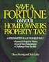 Save a Fortune on Your Homeowners Property Tax!