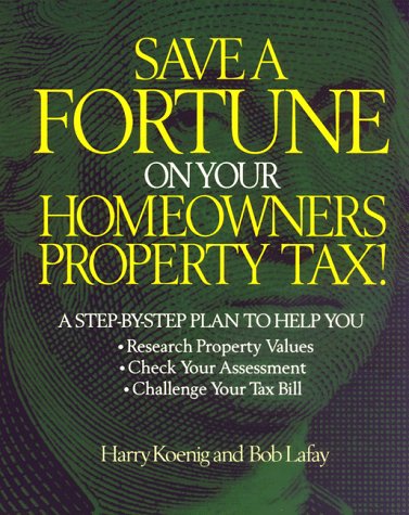 save a fortune on your homeowners property tax