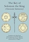 The Key of Solomon The King: (Clavicula Salomonis)