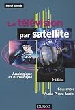 La t�l�vision par satellite : Analogique et num�rique