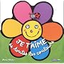 Je t'aime de toutes les couleurs - S�lection du Comit� des mamans Hiver 2004 (0-3 ans)