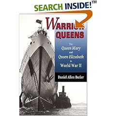 Warrior Queens: The Queen Mary and Queen Elizabeth in World War II