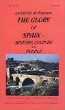 The Glory of Spain-History, Culture and People