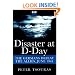Disaster at D-Day: The Germans Defeat the Allies,June 1944 (Greenhill Military Paperbacks)