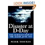 Disaster at D-Day: The Germans Defeat the Allies,June 1944 (Greenhill Military Paperbacks)